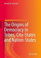 Origins of Democracy in Tribes, City-States and Nation-States