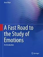 Fast Road to the Study of Emotions
