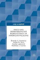 Race and Representative Bureaucracy in American Policing