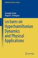 Lectures on Hyperhamiltonian Dynamics and Physical Applications