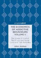 Economics of Addictive Behaviours Volume II