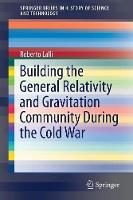 Building the General Relativity and Gravitation Community During the Cold War