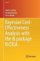 Bayesian Cost-Effectiveness Analysis with the R package BCEA