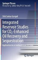 Integrated Reservoir Studies for CO2-Enhanced Oil Recovery and Sequestration