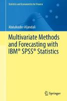 Multivariate Methods and Forecasting with IBM (R) SPSS (R) Statistics