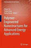 Polymer-Engineered Nanostructures for Advanced Energy Applications