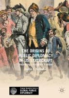 Origins of Public Diplomacy in US Statecraft