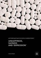 Unhappiness, Sadness and 'Depression'