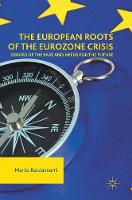 The European Roots of the Eurozone Crisis