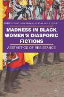 Madness in Black Women's Diasporic Fictions