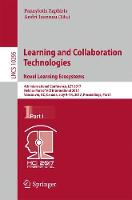Learning and Collaboration Technologies. Novel Learning Ecosystems