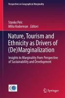 Nature, Tourism and Ethnicity as Drivers of (De)Marginalization