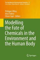 Modelling the Fate of Chemicals in the Environment and the Human Body