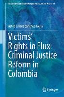 Victims' Rights in Flux: Criminal Justice Reform in Colombia