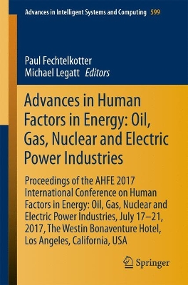 Advances in Human Factors in Energy: Oil, Gas, Nuclear and Electric Power Industries