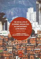 Social Life of Economic Inequalities in Contemporary Latin America