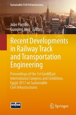 Recent Developments in Railway Track and Transportation Engineering