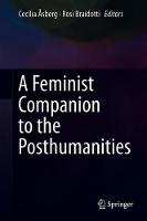 Feminist Companion to the Posthumanities