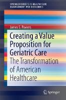 Creating a Value Proposition for Geriatric Care