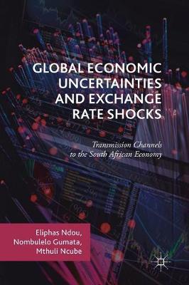 Global Economic Uncertainties and Exchange Rate Shocks