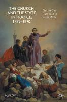 The Church and the State in France, 1789-1870