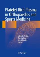 Platelet Rich Plasma in Orthopaedics and Sports Medicine
