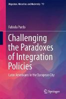 Challenging the Paradoxes of Integration Policies
