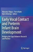 Early Vocal Contact and Preterm Infant Brain Development