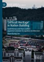 'Difficult Heritage' in Nation Building