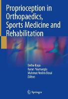 Proprioception in Orthopaedics, Sports Medicine and Rehabilitation
