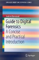 Guide to Digital Forensics