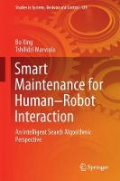 Smart Maintenance for Human-Robot Interaction