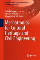 Mechatronics for Cultural Heritage and Civil Engineering