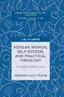 Korean Women, Self-Esteem, and Practical Theology