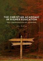 Christian Academic in Higher Education
