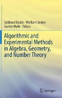 Algorithmic and Experimental Methods  in Algebra, Geometry, and Number Theory