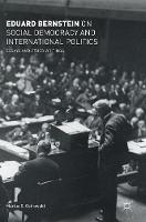 Eduard Bernstein on Social Democracy and International Politics