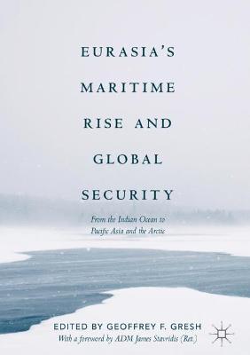 Eurasia's Maritime Rise and Global Security