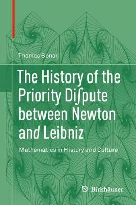 History of the Priority Di?pute between Newton and Leibniz