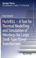 FluSHELL - A Tool for Thermal Modelling and Simulation of Windings for Large Shell-Type Power Transformers