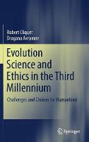 Evolution Science and Ethics in the Third Millennium