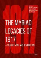Myriad Legacies of 1917