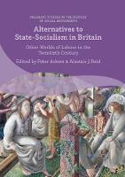 Alternatives to State-Socialism in Britain