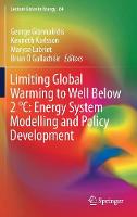 Limiting Global Warming to Well Below 2  degreesC: Energy System Modelling and Policy Development