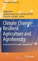 Climate Change-Resilient Agriculture and Agroforestry