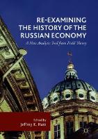 Re-Examining the History of the Russian Economy