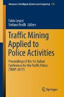 Traffic Mining Applied to Police Activities