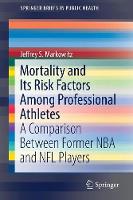 Mortality and Its Risk Factors Among Professional Athletes