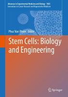 Stem Cells: Biology and Engineering