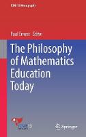 Philosophy of Mathematics Education Today